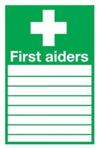First Aiders " " Safety Sign