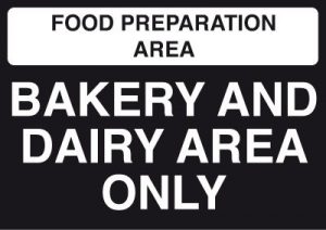 Bakery and Dairy Area Only Sign