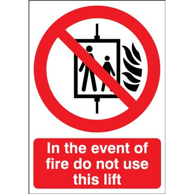 In The Event Of Fire Do Not Use This Lift Safety Sign - Portrait