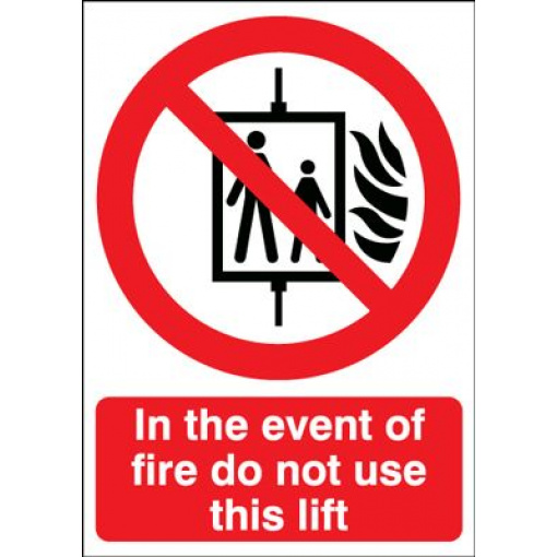 In The Event Of Fire Do Not Use This Lift Safety Sign - Portrait