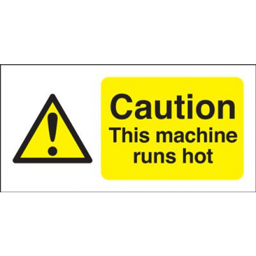 Caution This Machine Runs Hot Safety Sign - Landscape