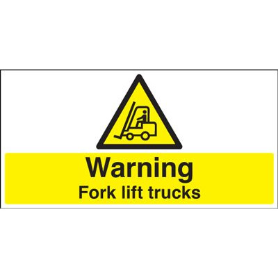 Warning Fork Lift Trucks Safety Sign - Landscape