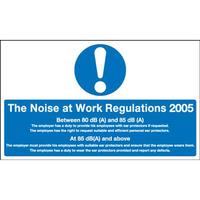 Noise At Work Regulations 2005 Information Safety Sign