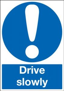 Drive Slowly Mandatory Safety Sign - Portrait