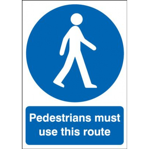 Pedestrians Must Use This Route Mandatory Safety Sign - Portrait