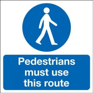 Pedestrians Must Use This Route Mandatory Safety Sign - Square