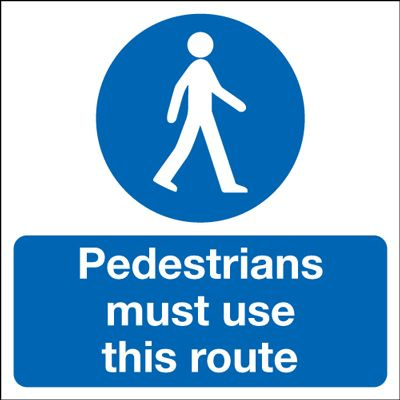 Pedestrians Must Use This Route Mandatory Safety Sign - Square