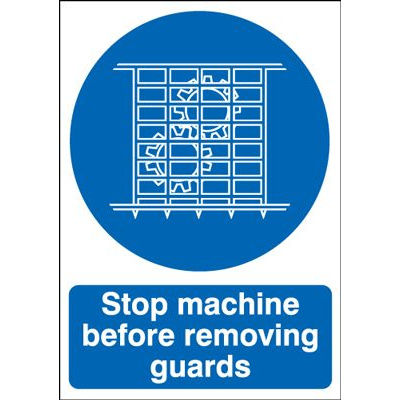 Stop Machine Before Removing Guards Safety Sign