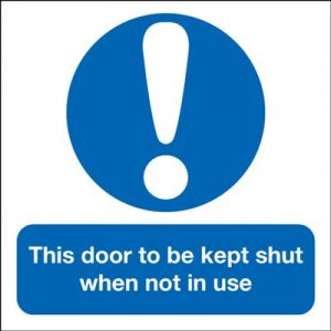 Door To Be Kept Shut When Not In Use Mandatory Safety Sign