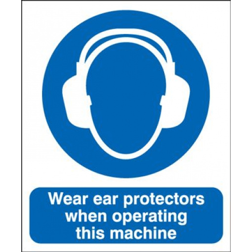 Wear Ear Protectors When Operating Machine Safety Sign - Portrait