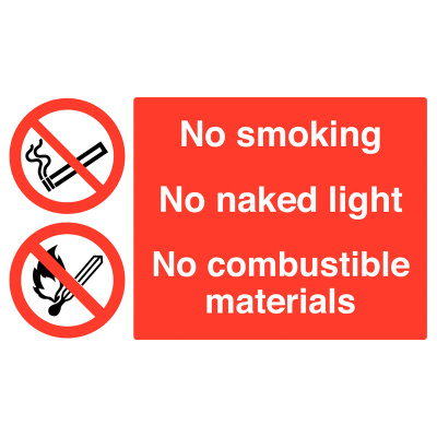 No Smoking No Naked Light No Combustible Materials Safety Sign