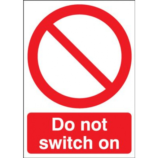 Do Not Switch On Prohibition Safety Sign - Portrait